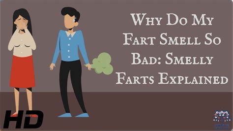 Why Do My Fart Smell So Bad Smelly Farts Explained Youtube