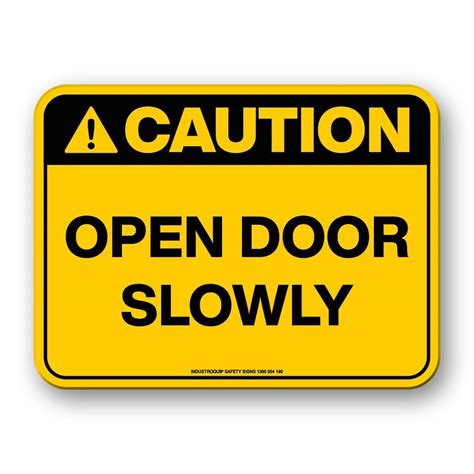 Caution Sign Open Door Slowly Industroquip