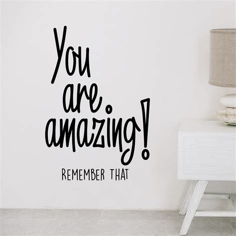 You Are Amazing Remember That Inspirational Life Quotes Wall Art