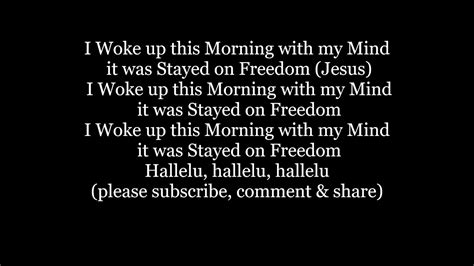 Woke Up This Morning With My Mind It Was Stayed On Freedom Jesus Lyrics