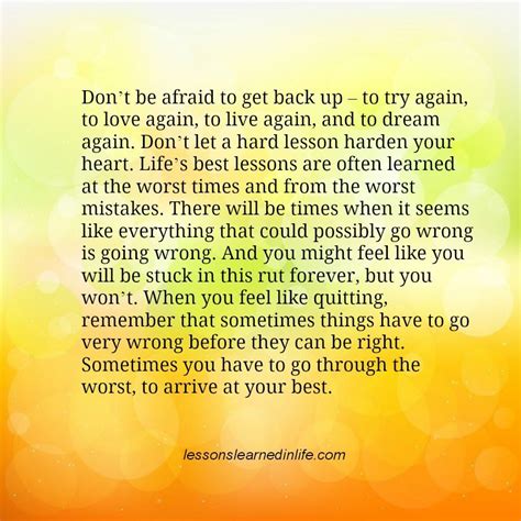 Dont Be Afraid To Get Back Up To Try Again To Love