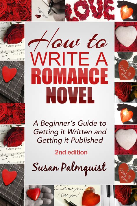 read how to write a romance novel getting it written and getting it published second edition