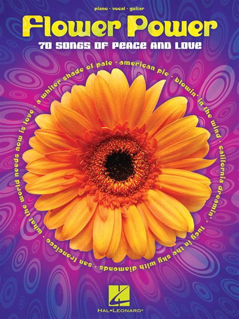 I love flowers and like the idea of their being. Flower Power - Sheet Music - Read Online
