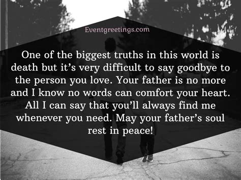 I know how hard it is to my heartfelt condolences. 40 Touching Loss of Father Quotes - Sympathy And ...