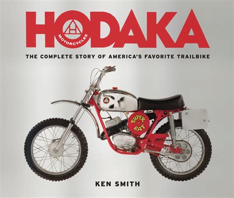 Hodaka The Complete Story Of Americas Favorite Trial Bike Cool Beans