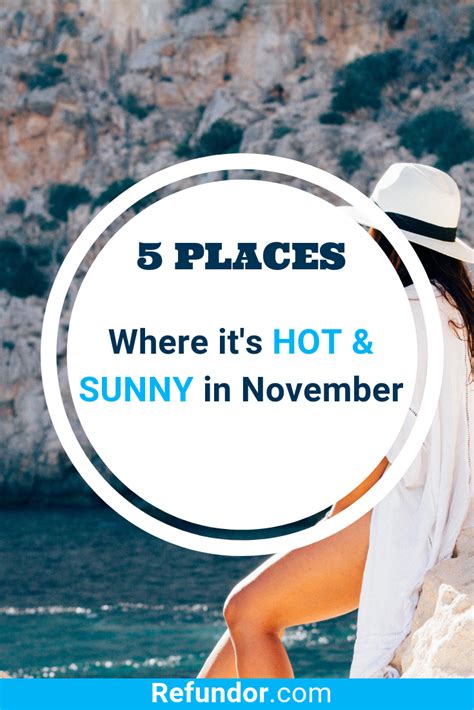 Where Is Hot And Sunny In November Where To Go In November For Sun