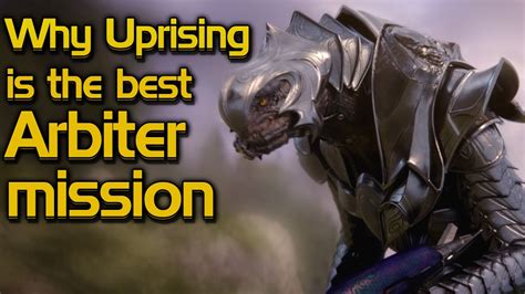 Why Uprising Is The Best Arbiter Mission Youtube