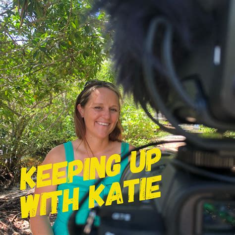 Keeping Up With Katie