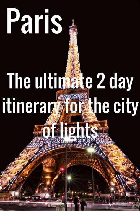 Your Paris Itinerary Plan Your Two Day Trip To Paris Paris Itinerary