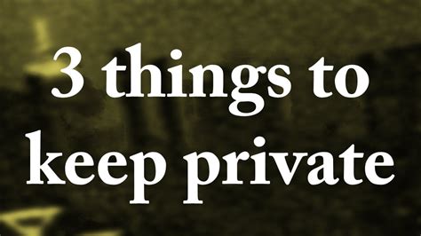 3 Things To Keep Private Youtube