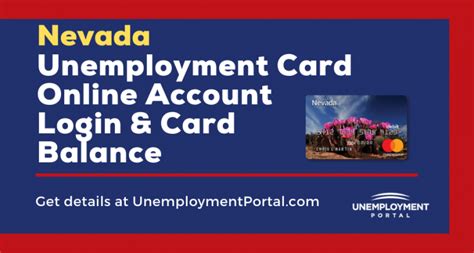 When attempting to check your balance, always go to the official sources of your card issuer. NV Unemployment Login and Card Balance - Unemployment Portal