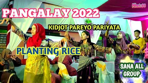 Pangalay 2022 Planting Rice Kidjot Pa Palawan Sana All Group