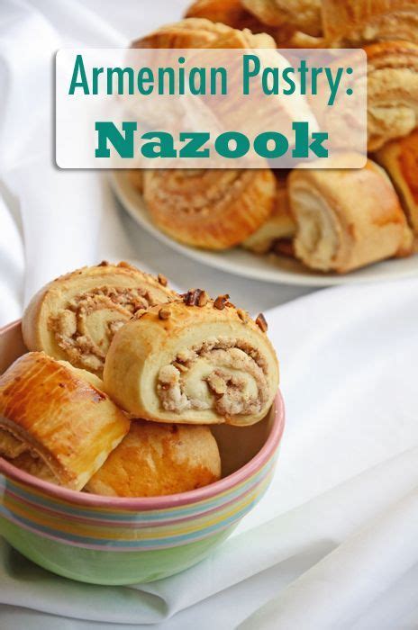 Armenian Pastries Nazook Hollys Helpings Armenian Recipes Food