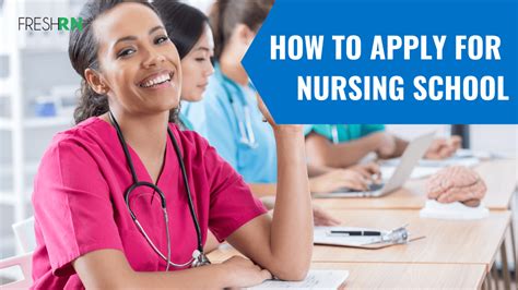 How To Apply For Nursing School Freshrn