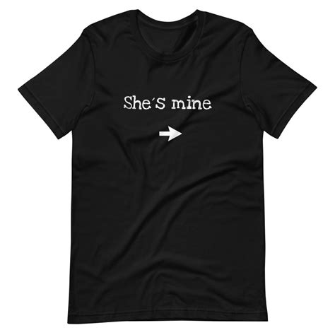 Unisex T Shirt Shes Mine Funshirts