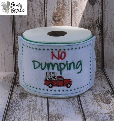 No Dumping Toilet Paper Wrap In The Hoop Embroidery File By Spunky