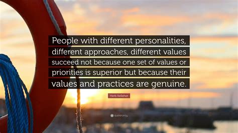 Herb Kelleher Quote People With Different Personalities Different