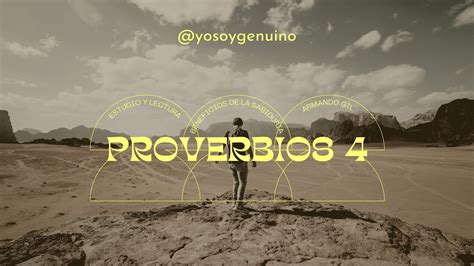 Proverbios 4 Beneficios De La Sabiduría Armando Gil Youtube