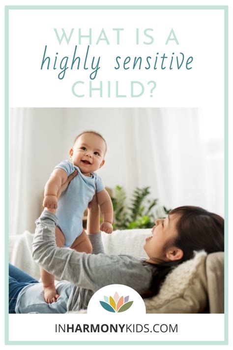 What Exactly Is A Highly Sensitive Child In Harmony Kids