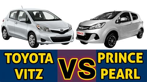 Prince Pearl Vs Toyota Vitz Car Comparison Detailed Review Price