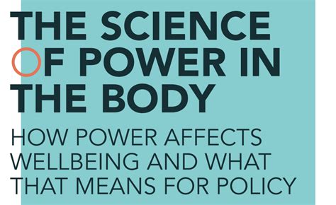 The Science Of Power In The Body What Works Wellbeing