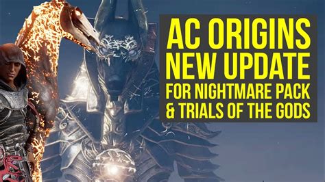 Assassin S Creed Origins Nightmare Pack To Heka Chests Trials Of The