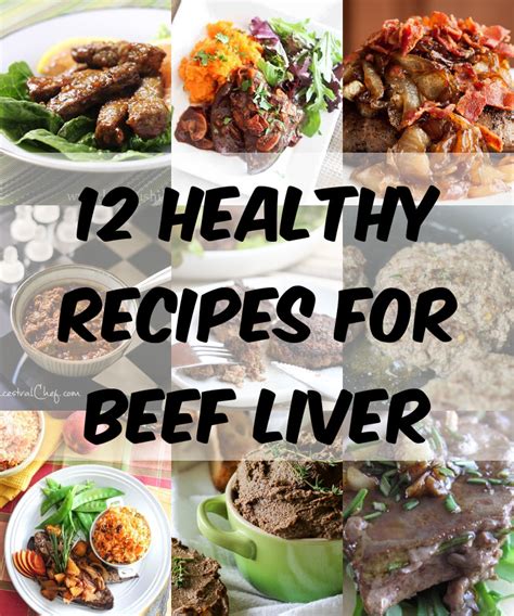 12 Healthy Recipes For Beef Liver