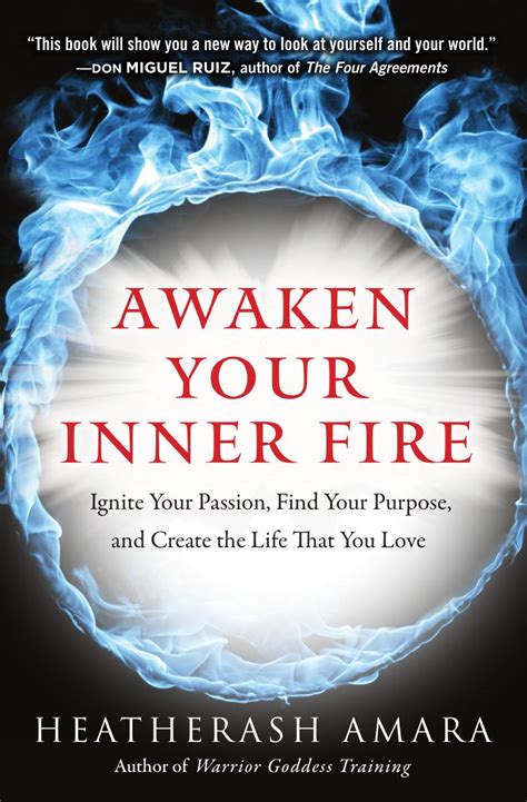 Download Awaken Your Inner Fire Ignite Your Passion Find Your Purpose