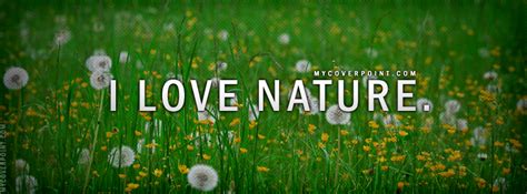 I Love Nature Quotes Quotesgram