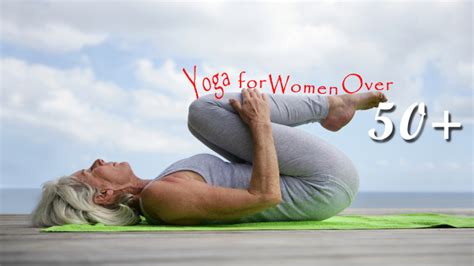 Best Yoga Video For Women Over 50
