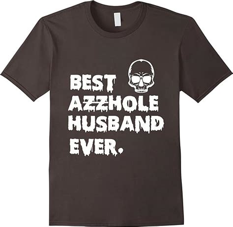 Best Asshole Husband Ever T Shirt Clothing