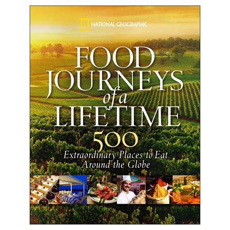 Food Journeys Of A Lifetime National Geographic Store National