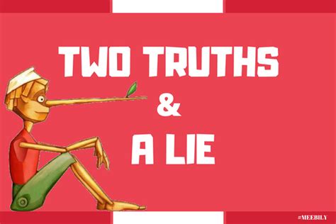 Two Truths And A Lie Game Ideas Meebily