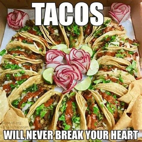 The Love Is Real I ♥️ Tacos Tacos Food Taco Tuesday