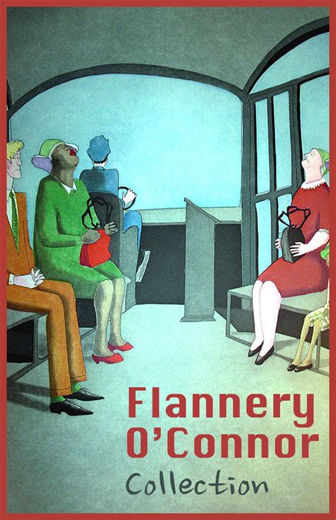 Flannery Oconnor Collection By Flannery Oconnor Goodreads