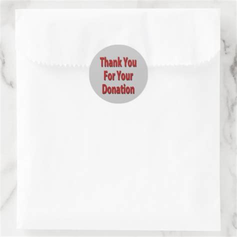 Thank You For Your Donation Classic Round Sticker Zazzle