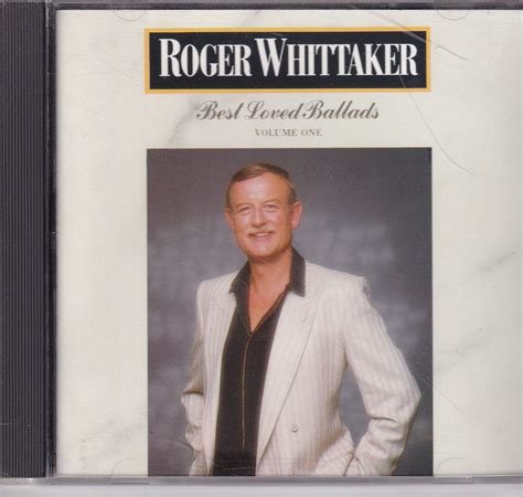 Roger Whitaker Best Loved Ballards Vol I 10 Songs Cd 0033