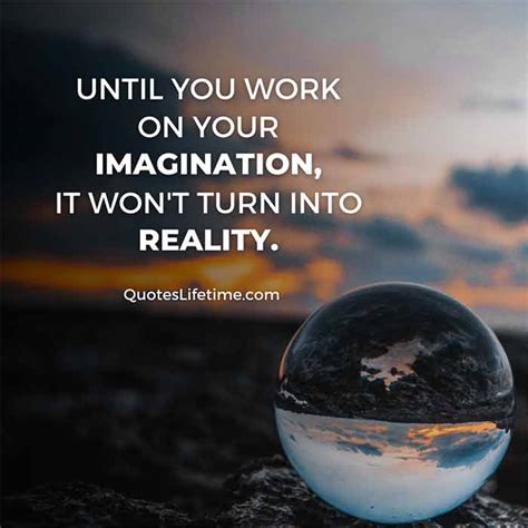 40 Imagination Quotes To Help You See Reality