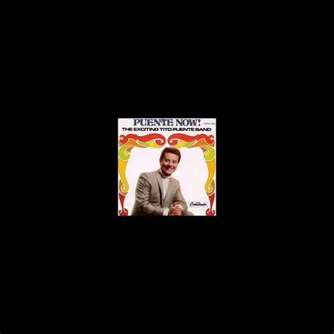 ‎puente now the exciting tito puente band by tito puente on apple music
