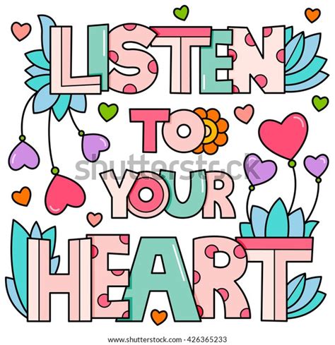Listen Your Heart Inspiration Vector Illustration Stock Vector Royalty