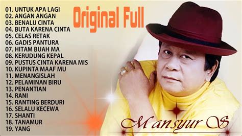 Dangdut Lawas Mansyur S Original Full Lagu Dangdut Lawas Indonesia Terpopuler 80an 90an