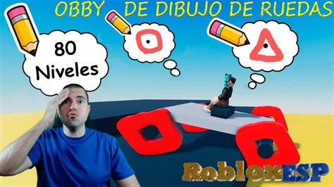 Obby De Dibujo De Ruedas En Roblox Robloxesp Youtube