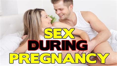 How To Have Sex During Pregnancy Youtube