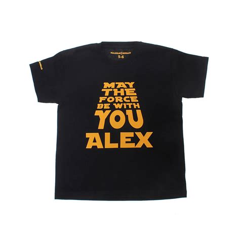 Personalised May The Force Be With You T Shirt By Malcolm And Gerald