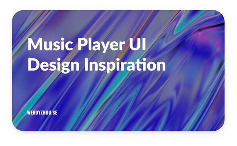 Music Player Ui Design Inspiration Wendy Zhou