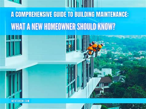 Building Maintenance Guide What New Homeowners Should Know