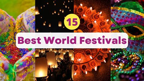 15 Unique Festivals Around The World International Holidays World