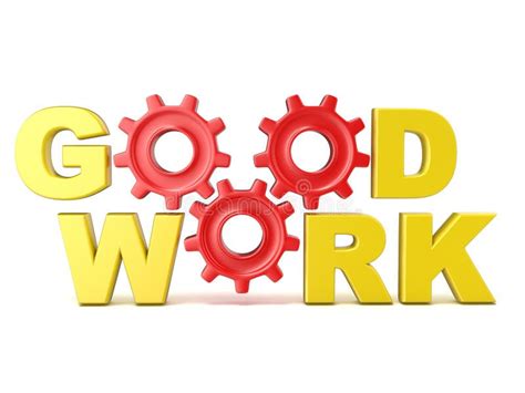 The Words Good Work In 3d Letters And Gear Wheels Render Stock