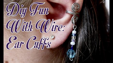 Diy Fun With Wire Ear Cuffs Part 1 Rubyrem Diy Youtube