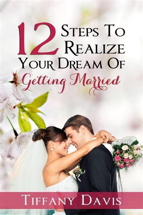 12 Steps To Realizing Your Dream Of Getting Married Ebook Tiffany